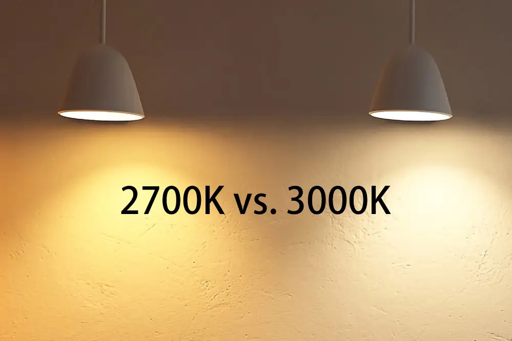 2700K vs. 3000K